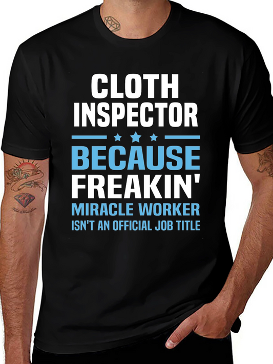 Cloth Inspector Funny Job Title T-Shirt