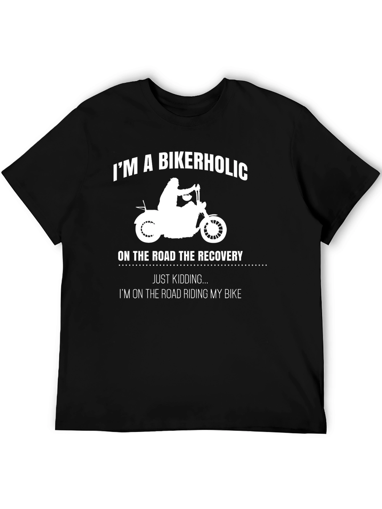 Bikerholic T-Shirt - Road Recovery & Riding Bike