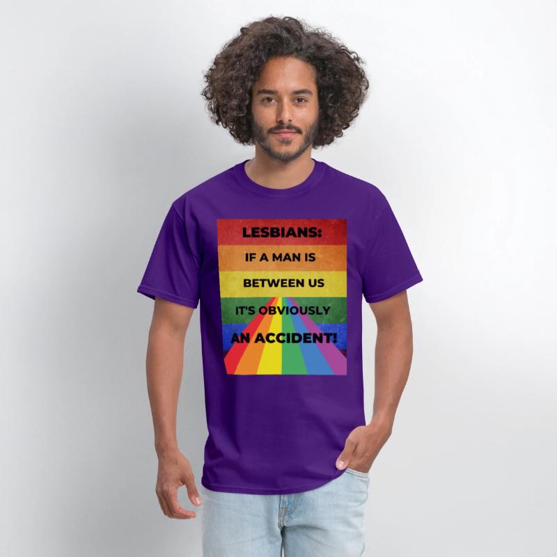 Lesbians: If a man is between us, its obviously