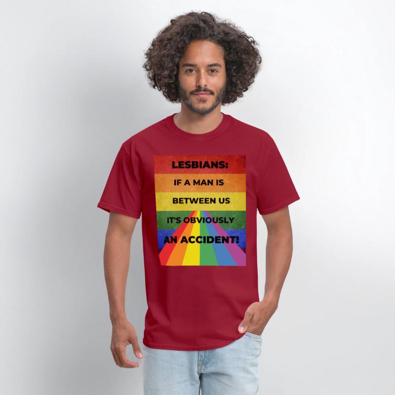 Lesbians: If a man is between us, its obviously
