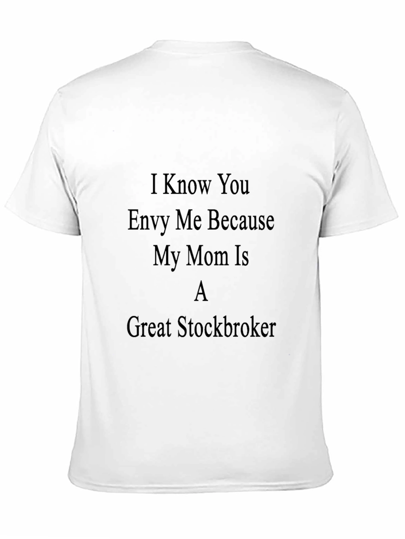 Great Stockbroker Mom Tee - Envy Black T-Shirt