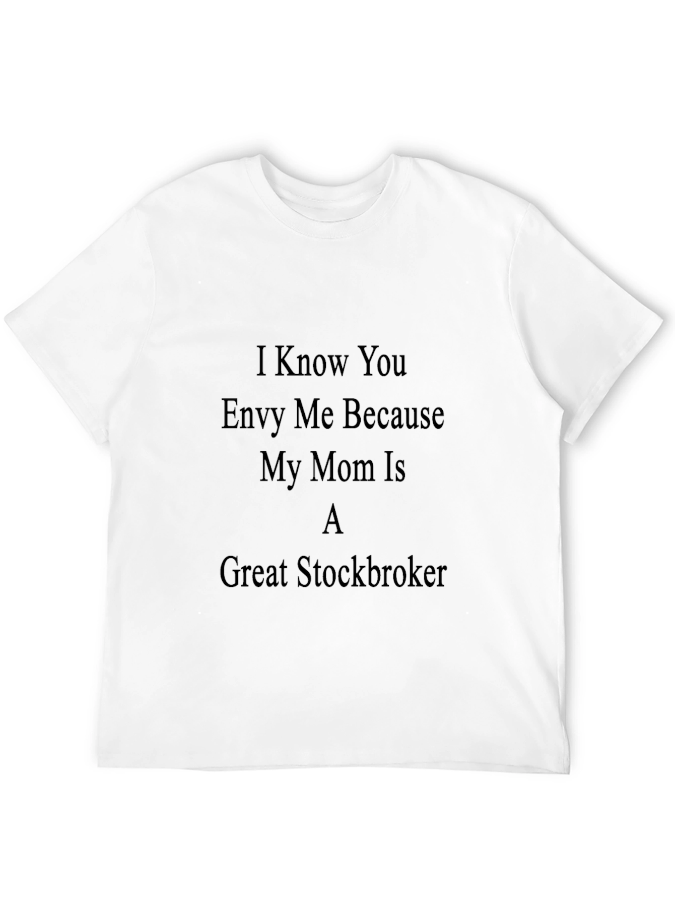 Great Stockbroker Mom Tee - Envy Black T-Shirt