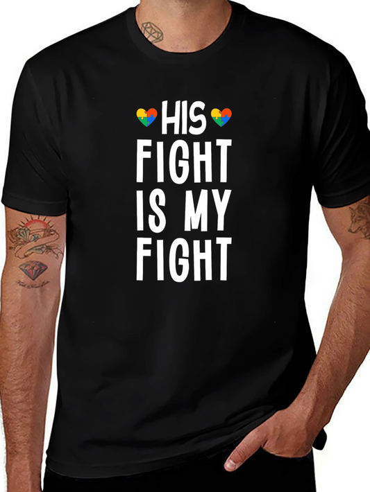 His Fight Is My Fight Autism Awareness T-Shirt