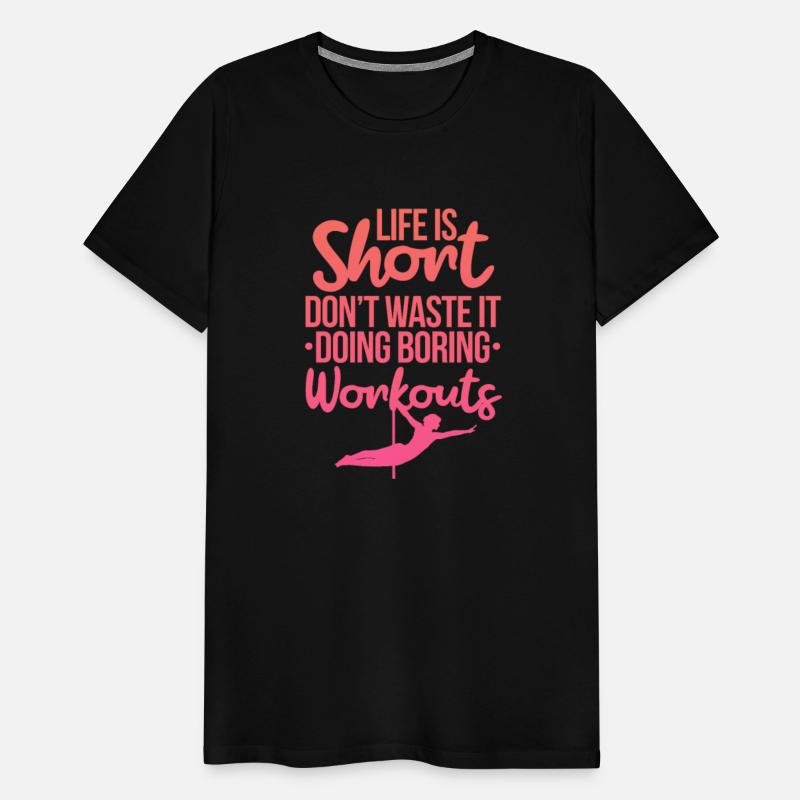 Life Is Short Don't Waste It Doing Boring Workouts