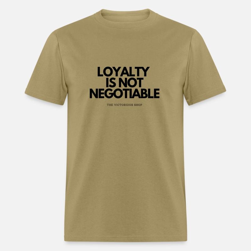 Loyalty is Not Negotiable