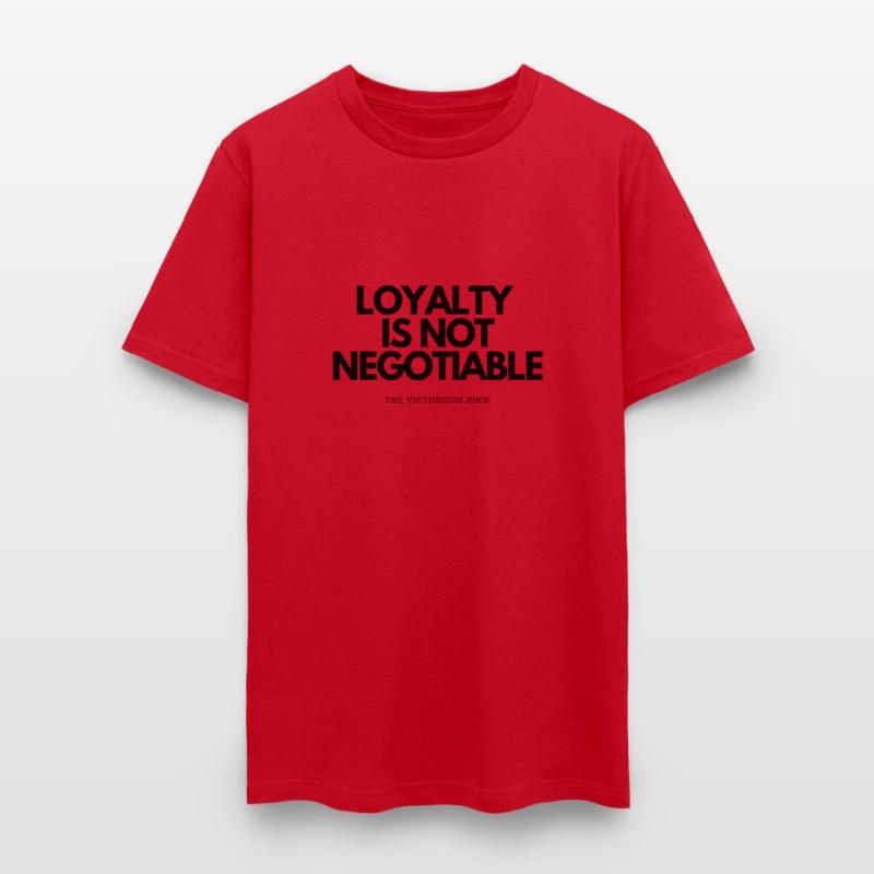 Loyalty is Not Negotiable
