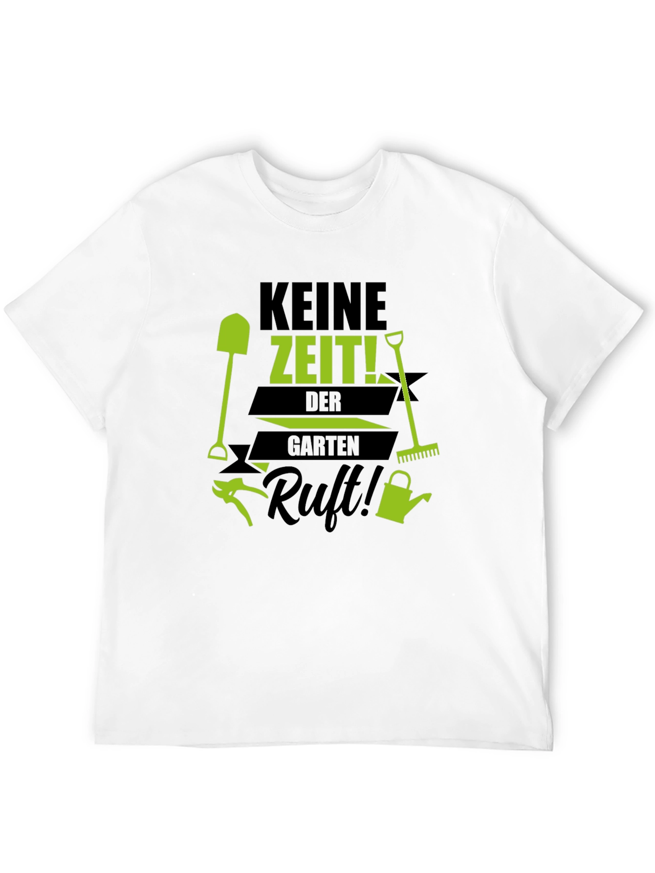 Gardening Enthusiast T-Shirt - Keine Zeit! Garten Ruft!