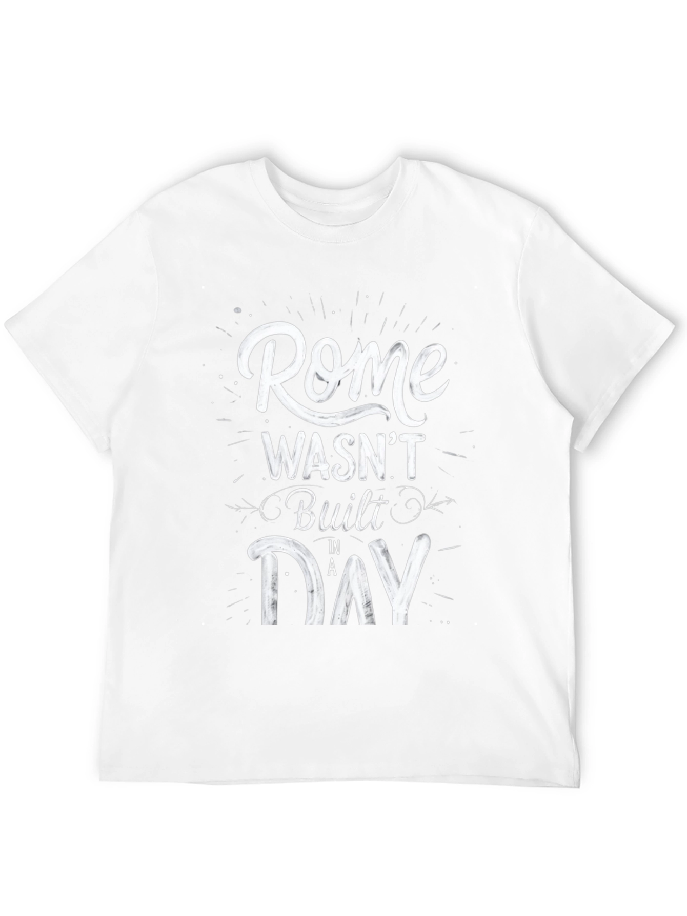 Rome Wasnt Built in a Day Graphic T-Shirt