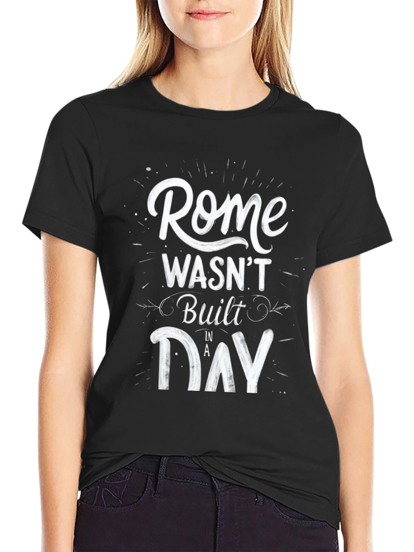 Rome Wasnt Built in a Day Graphic T-Shirt