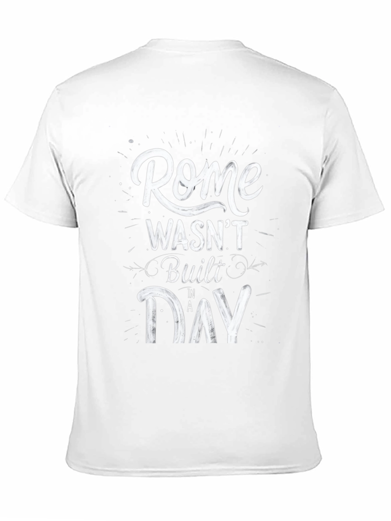 Rome Wasnt Built in a Day Graphic T-Shirt
