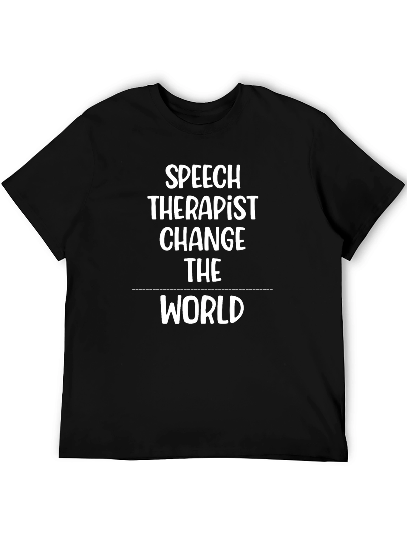Speech Therapist Change the World Black T-Shirt
