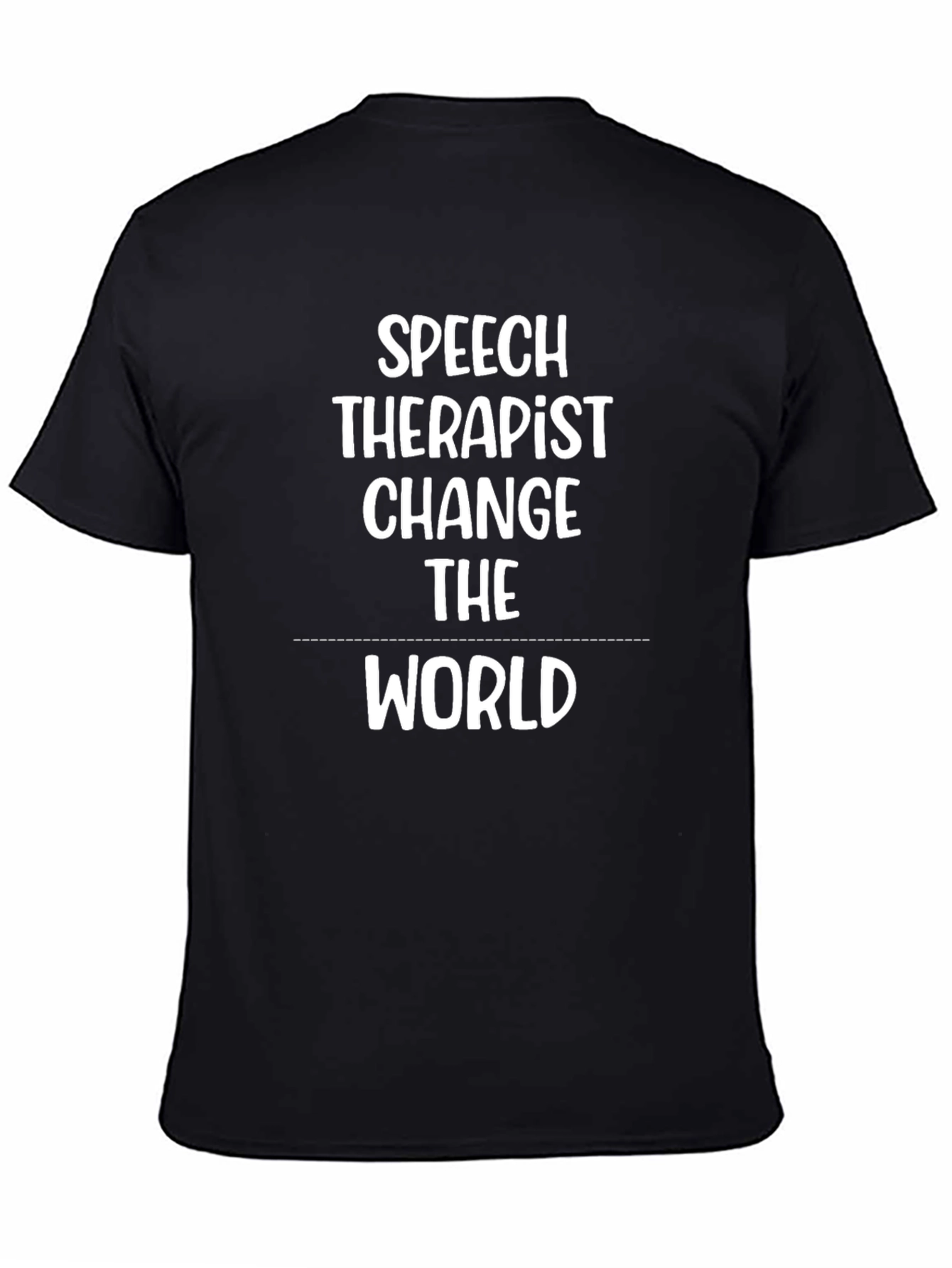 Speech Therapist Change the World Black T-Shirt