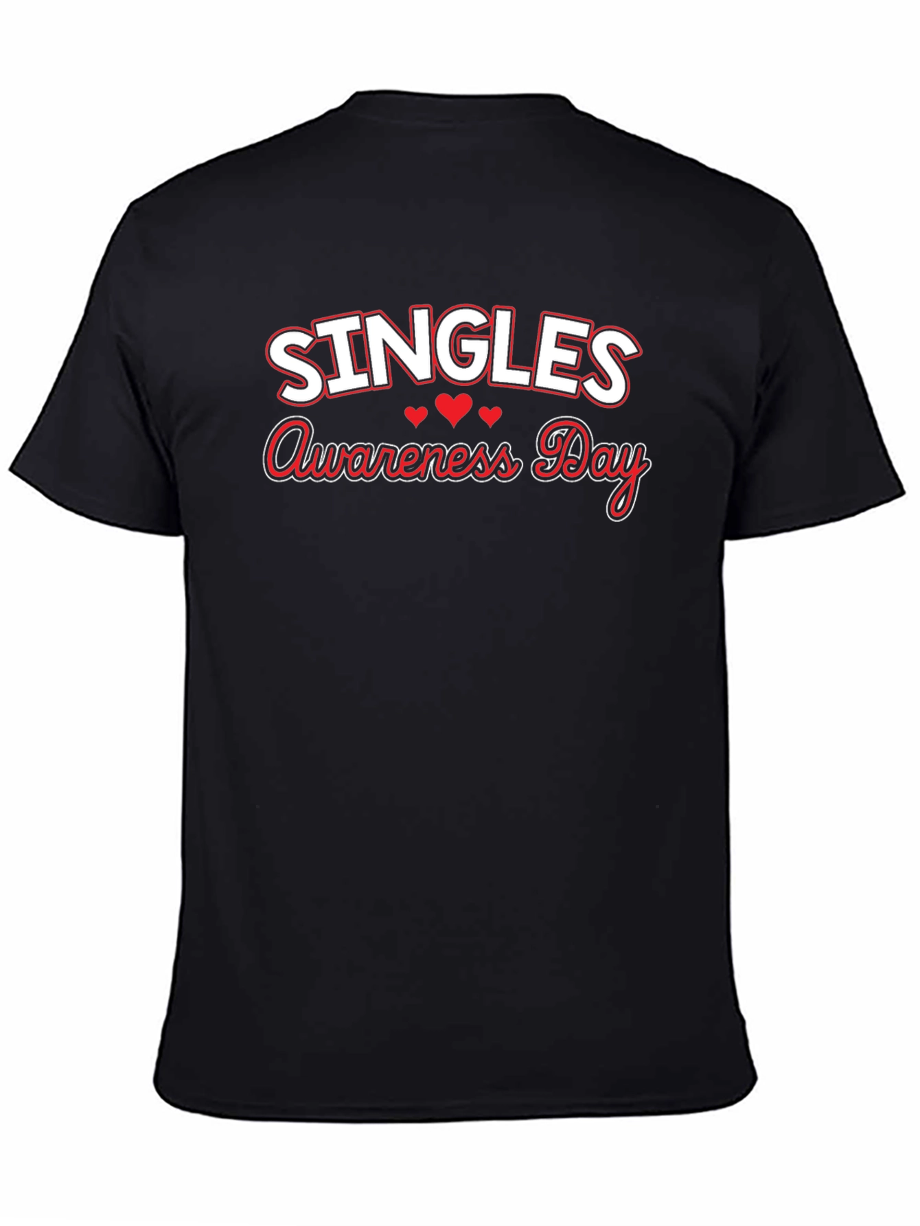 Singles Awareness Day T-Shirt - Black