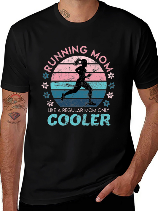 Running Mom T-Shirt - Like a Regular Mom Only Cooler