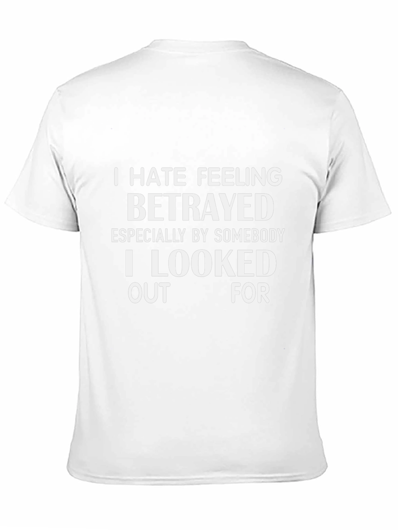 I Hate Feeling Betrayed Graphic T-Shirt