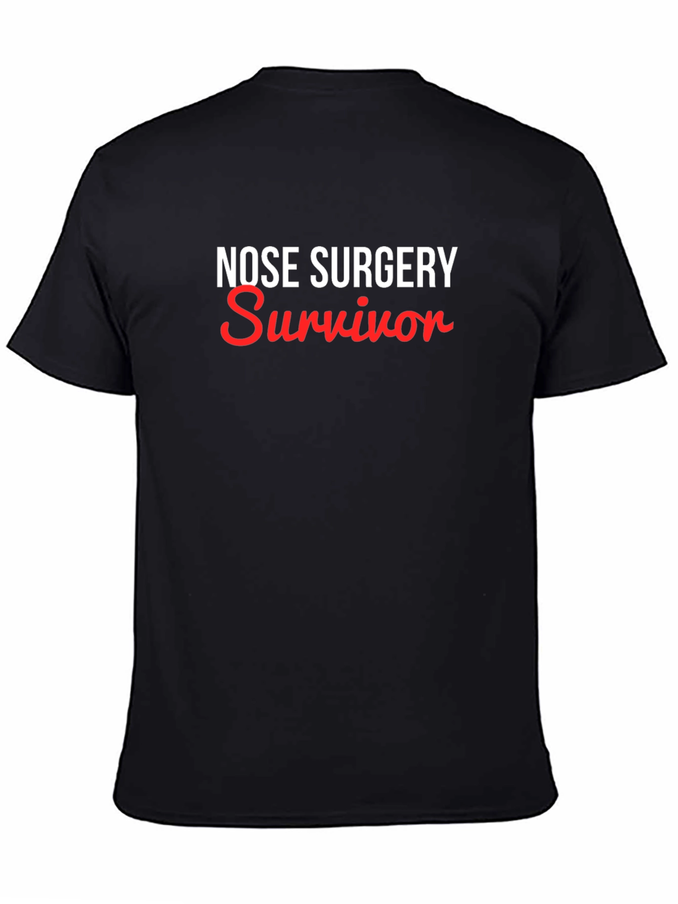 Nose Surgery Survivor T-Shirt Funny Rhinoplasty Gift