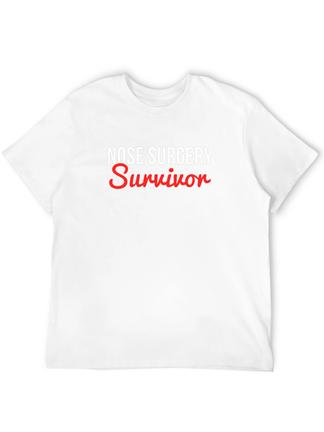 Nose Surgery Survivor T-Shirt Funny Rhinoplasty Gift
