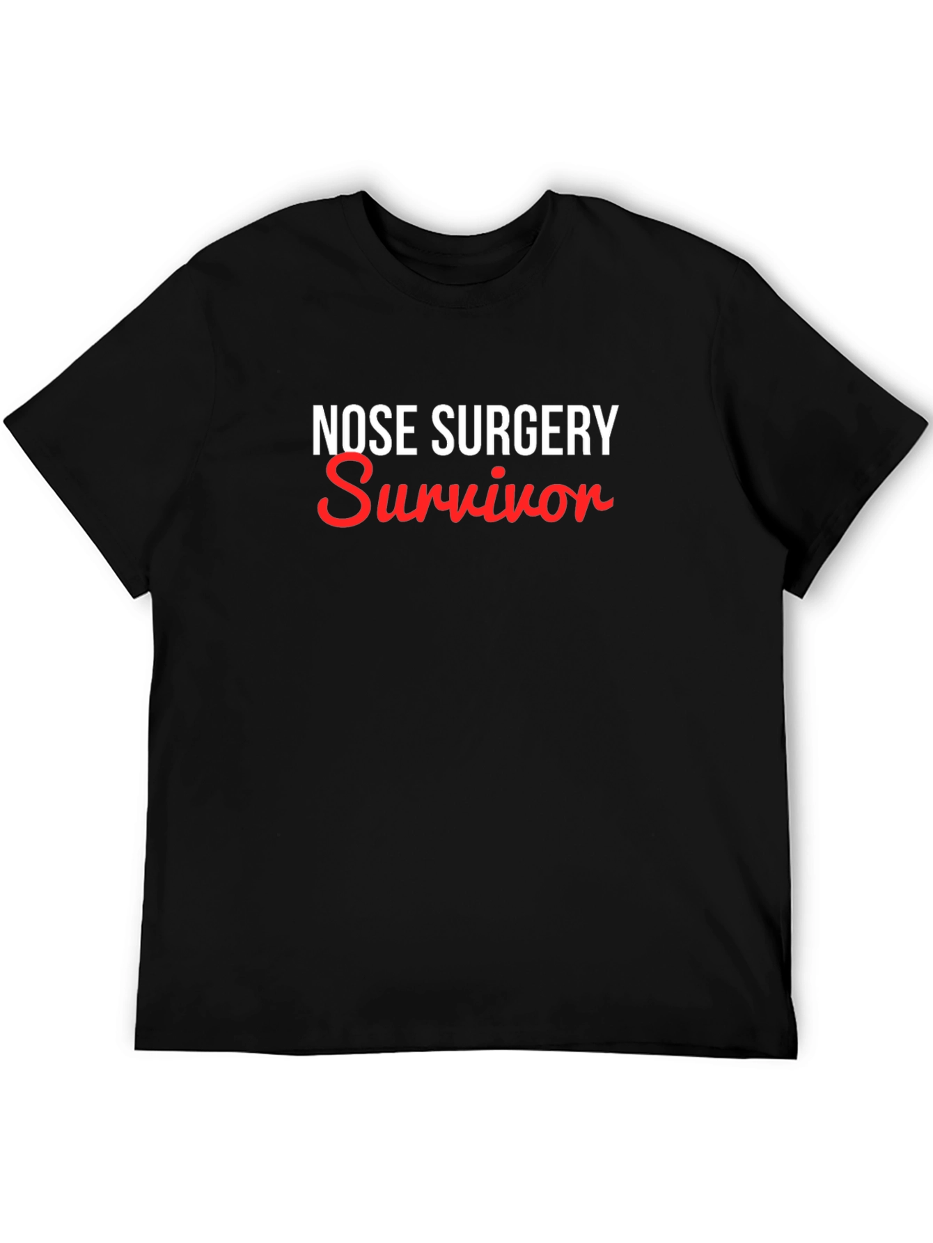 Nose Surgery Survivor T-Shirt Funny Rhinoplasty Gift