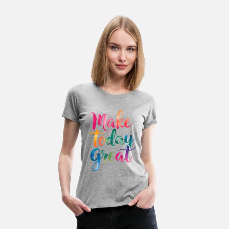 Make Today Great Motivational Quote
