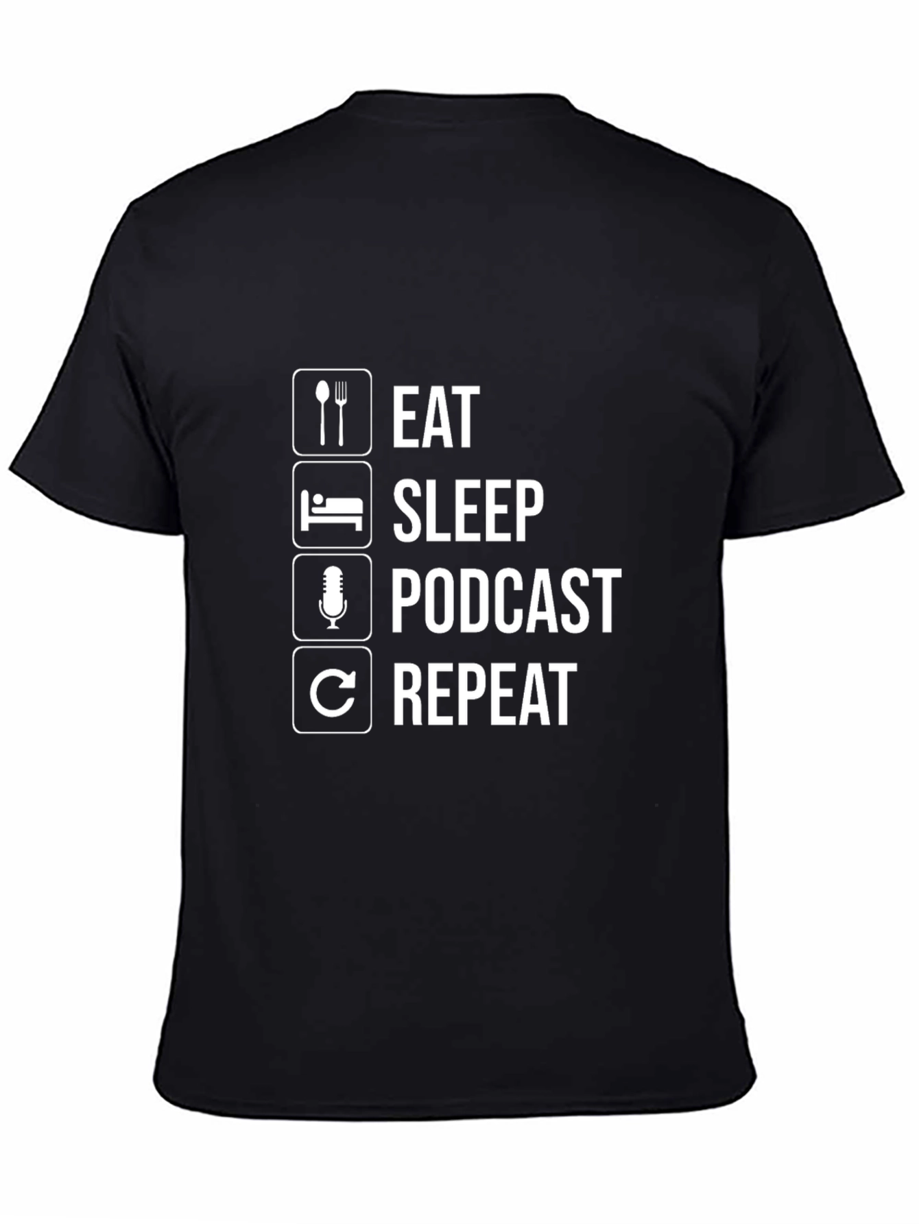 Eat Sleep Podcast Repeat T-Shirt - Podcasting Hobby Tee
