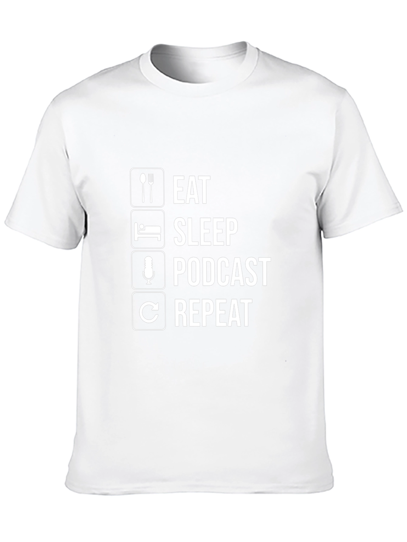 Eat Sleep Podcast Repeat T-Shirt - Podcasting Hobby Tee
