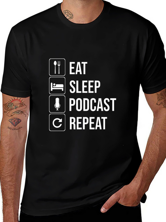 Eat Sleep Podcast Repeat T-Shirt - Podcasting Hobby Tee