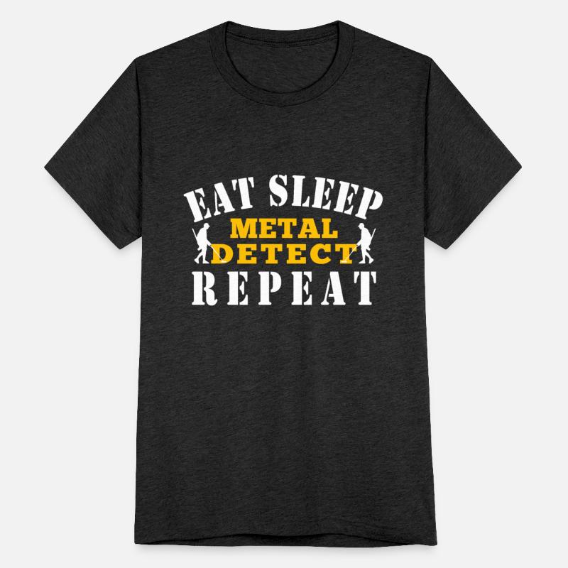 Metal Detecting Eat Sleep Metal Detect Sleep