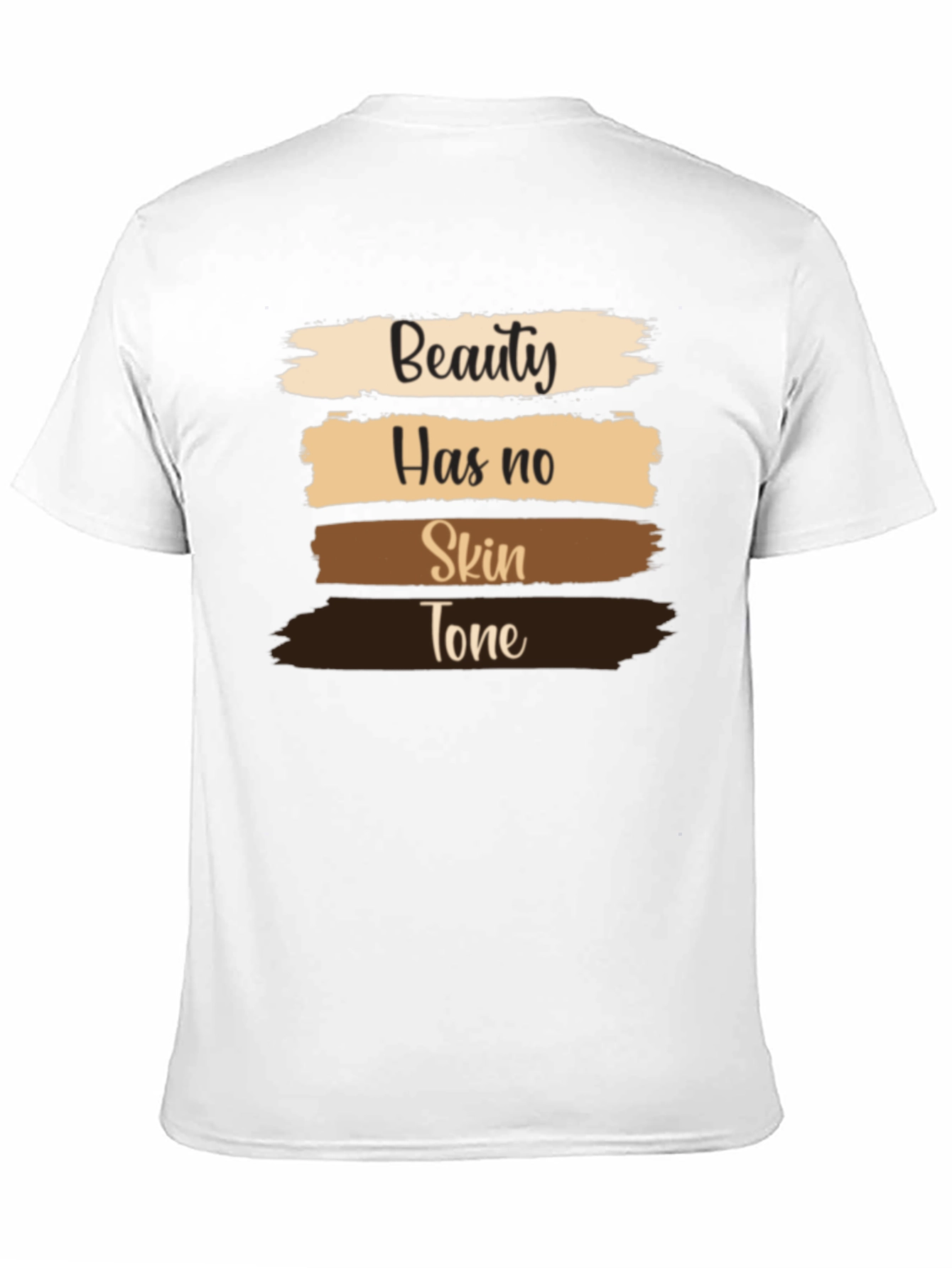 Beauty Has No Skin Tone T-Shirt