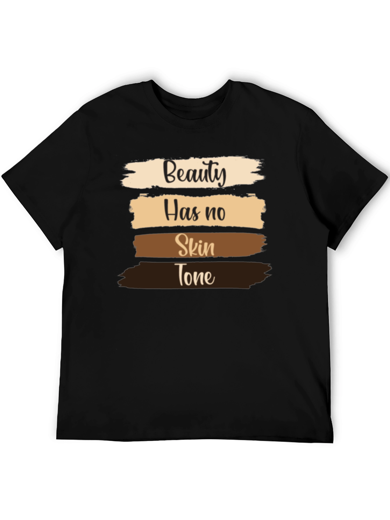 Beauty Has No Skin Tone T-Shirt