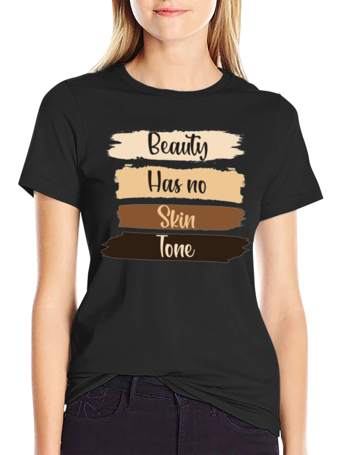 Beauty Has No Skin Tone T-Shirt