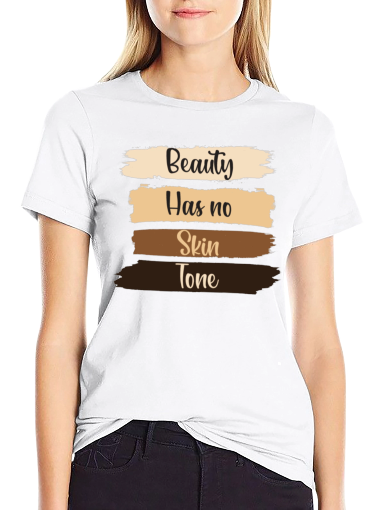 Beauty Has No Skin Tone T-Shirt