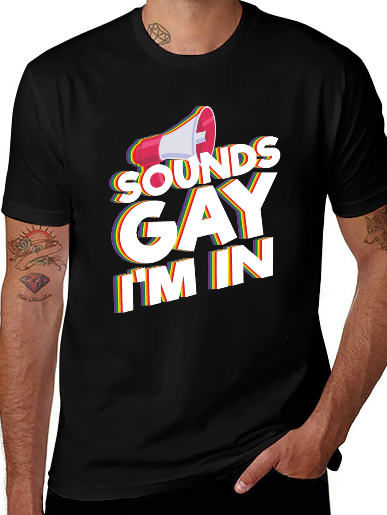 Sounds Gay Im In T-Shirt