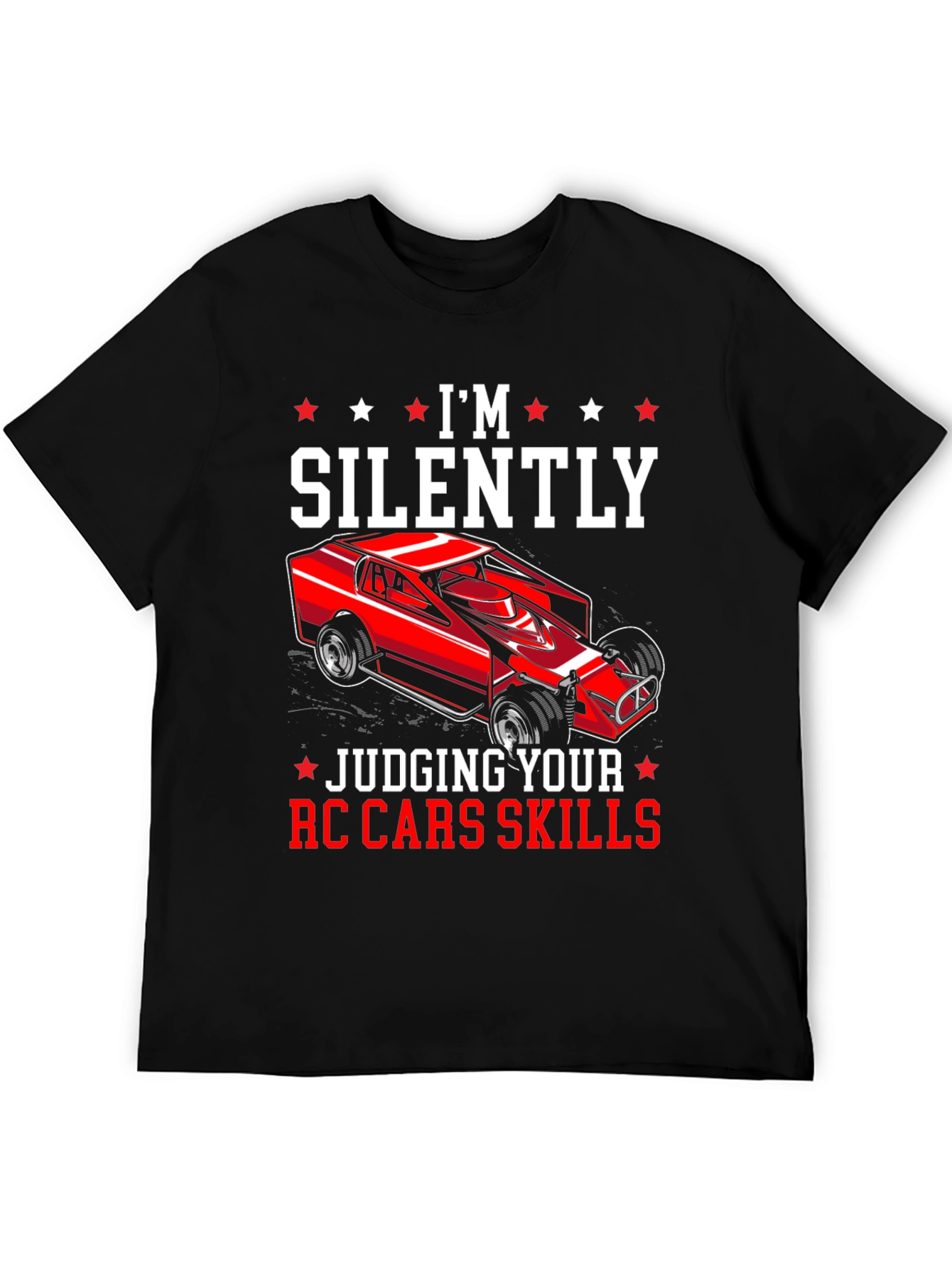 Im Silently Judging Your RC Car Skills T-Shirt