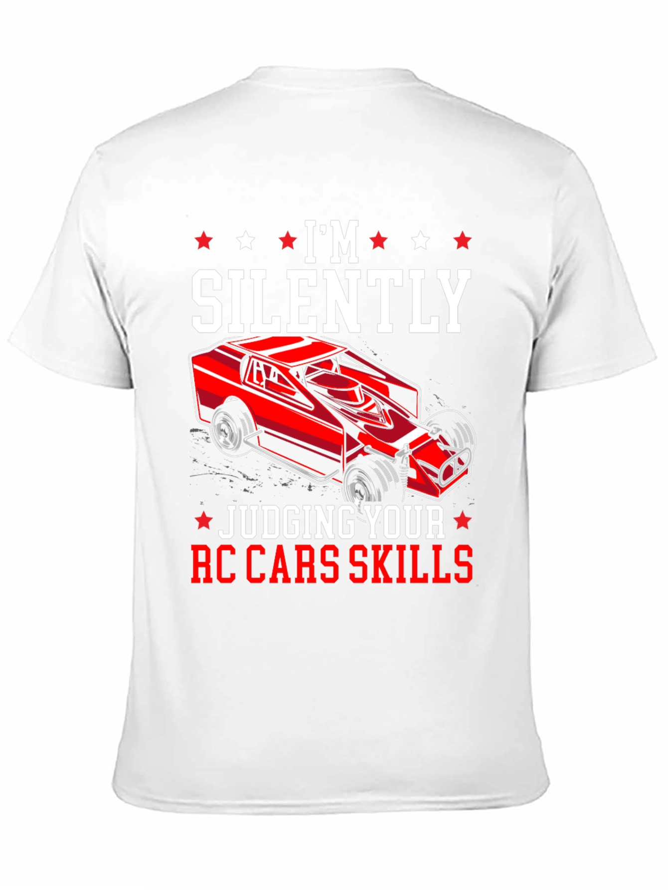 Im Silently Judging Your RC Car Skills T-Shirt