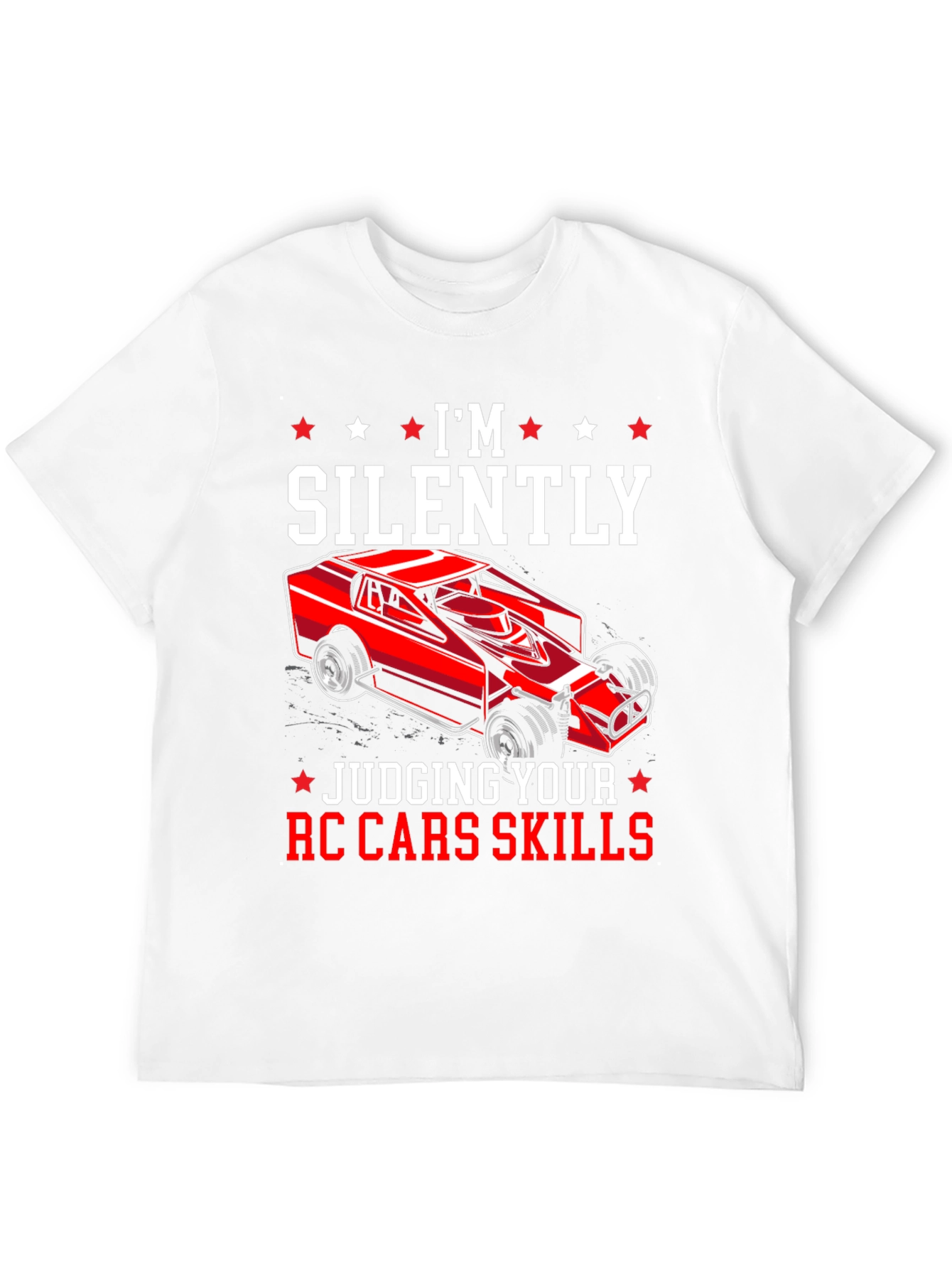 Im Silently Judging Your RC Car Skills T-Shirt