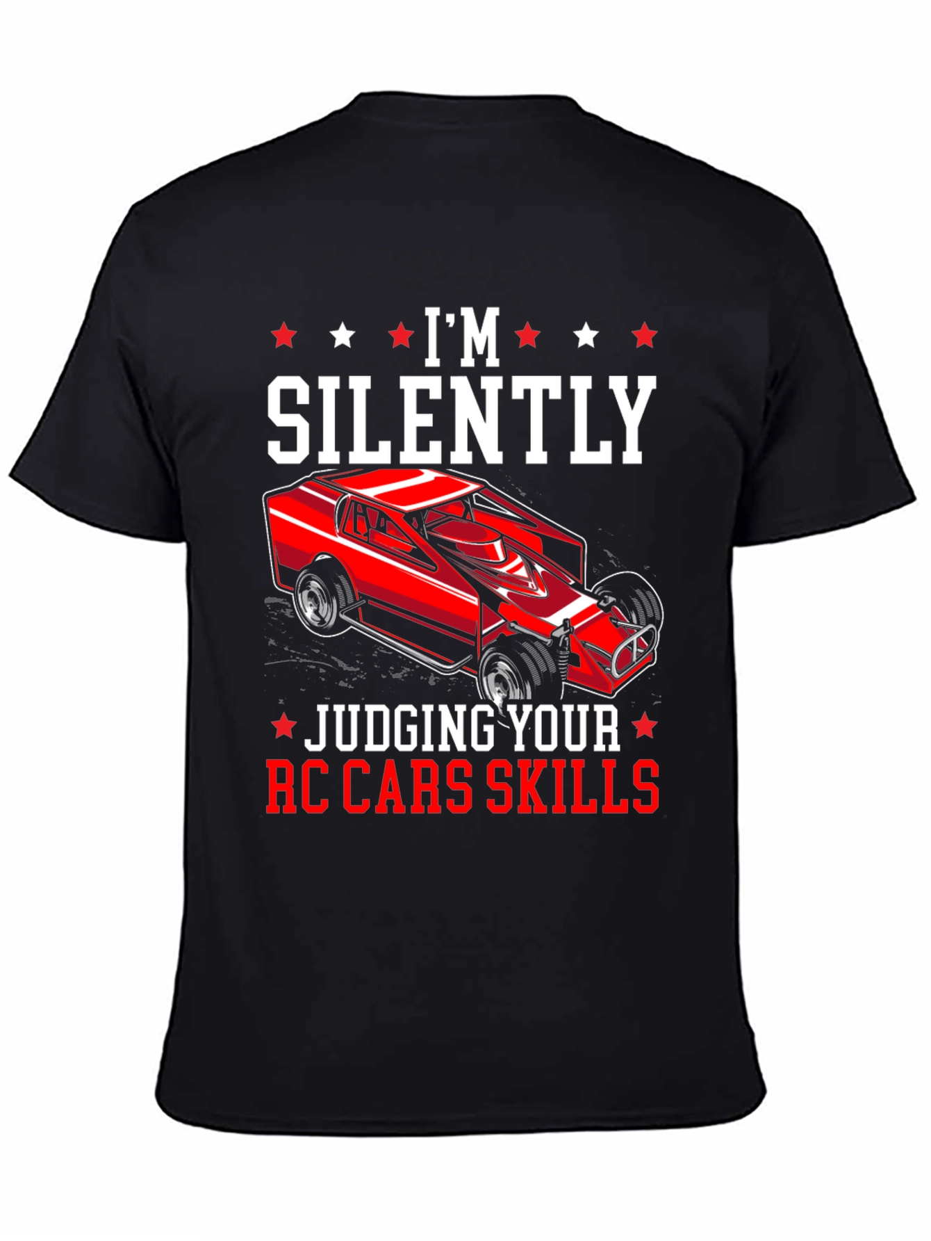 Im Silently Judging Your RC Car Skills T-Shirt