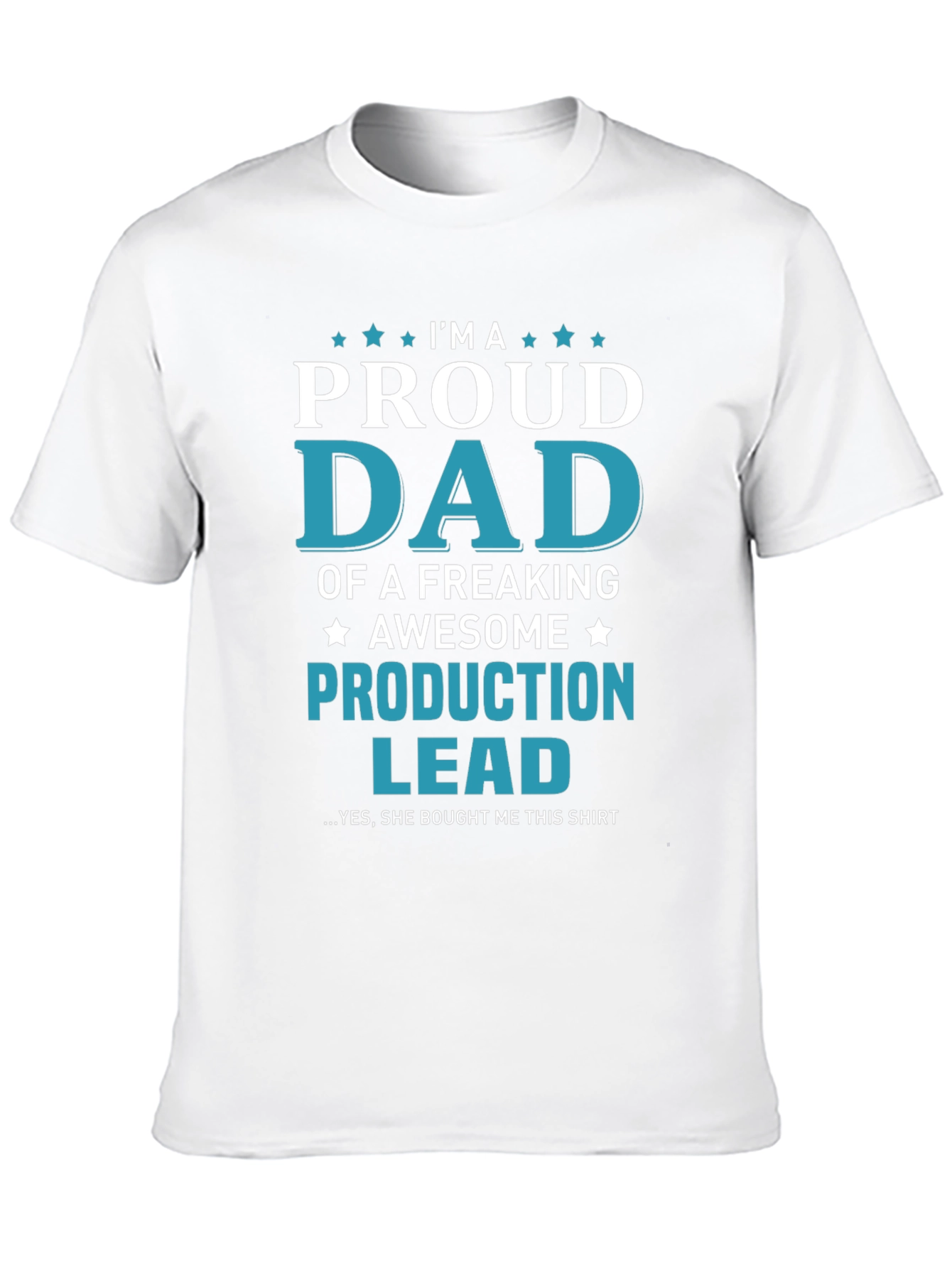 Proud Dad Production Lead Graphic T-Shirt