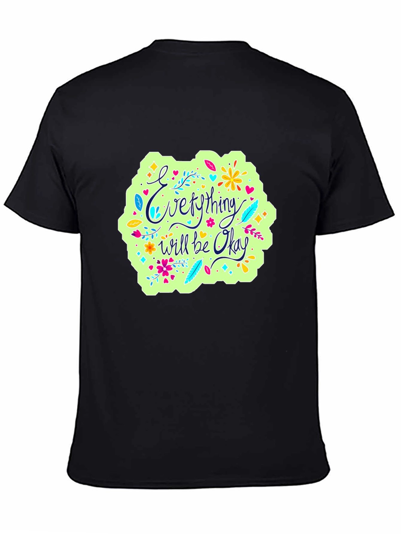 Everything Will Be Okay Graphic Tee