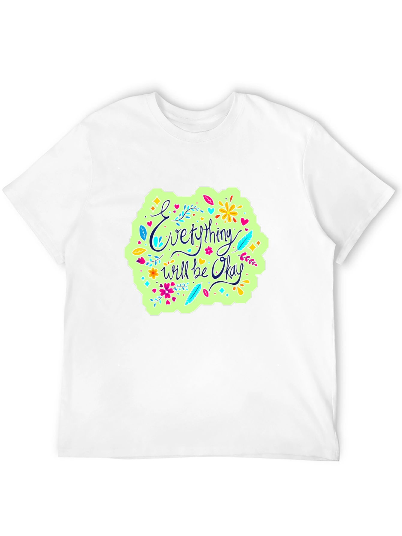 Everything Will Be Okay Graphic Tee
