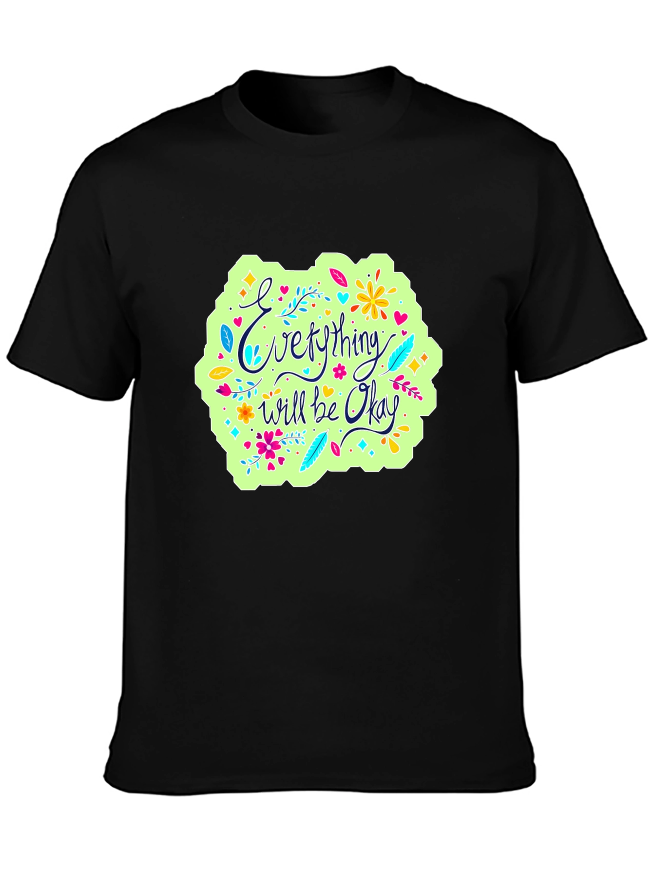 Everything Will Be Okay Graphic Tee