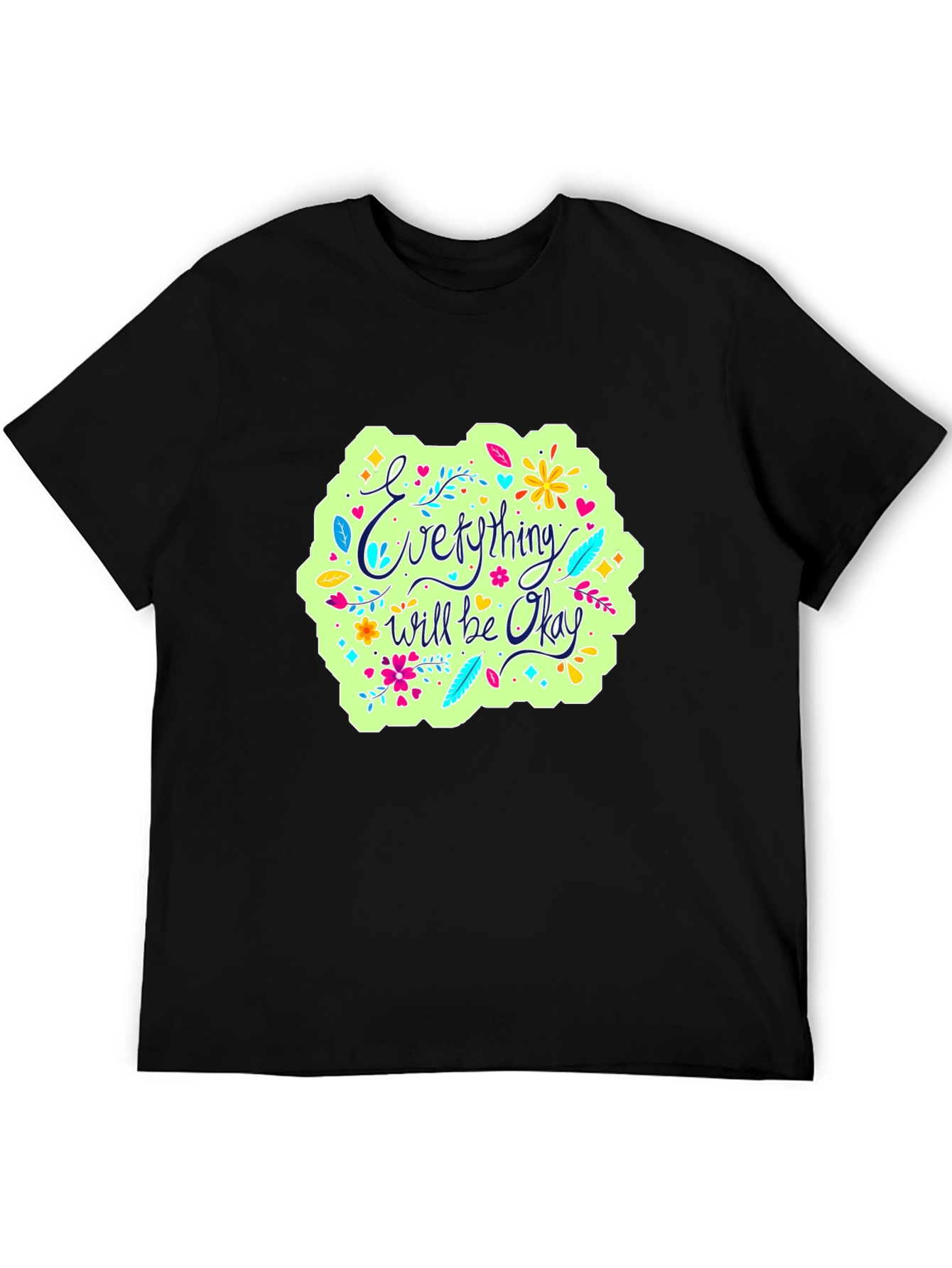 Everything Will Be Okay Graphic Tee
