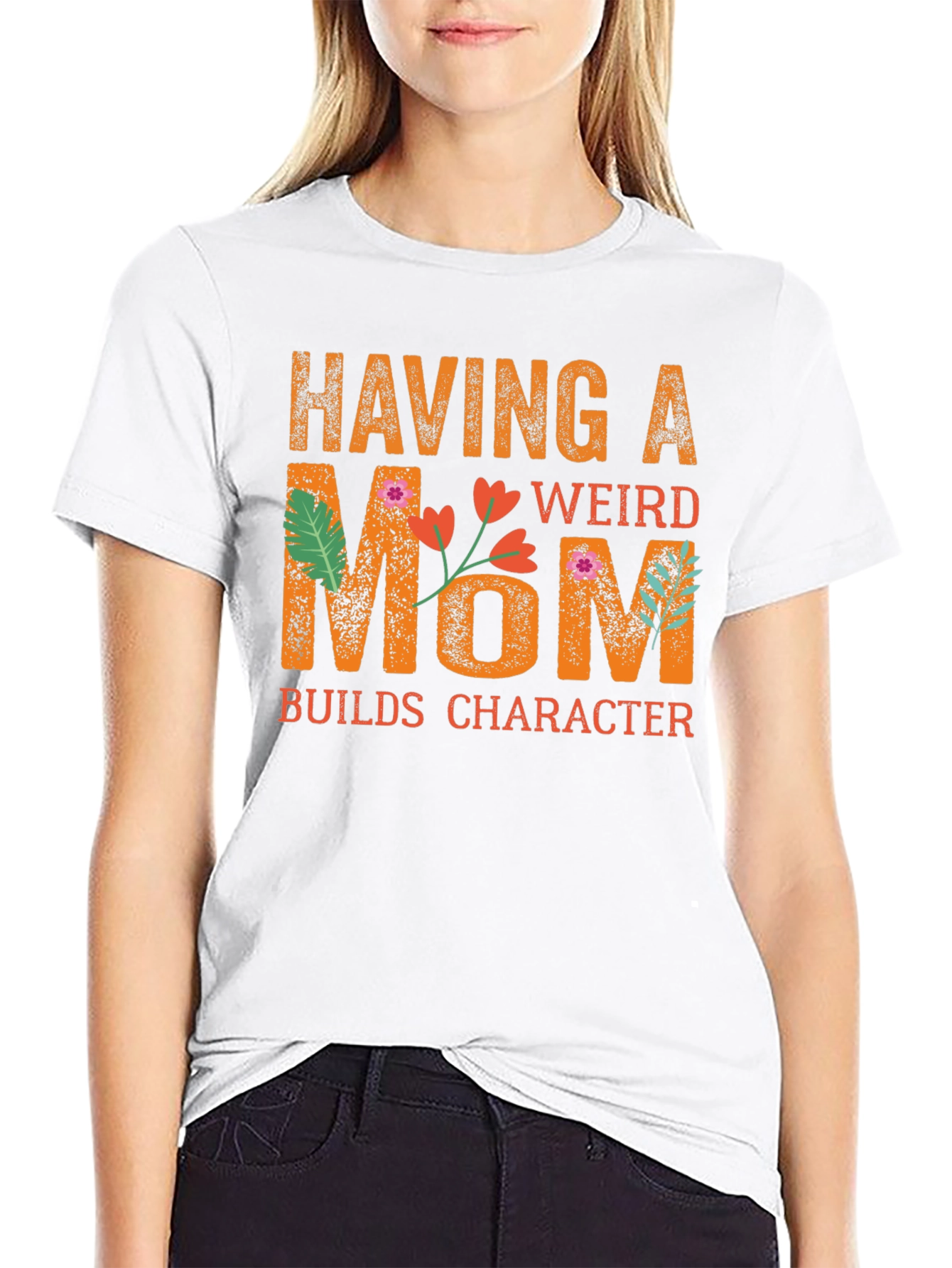 Funny Having a Weird Mom Graphic T-Shirt