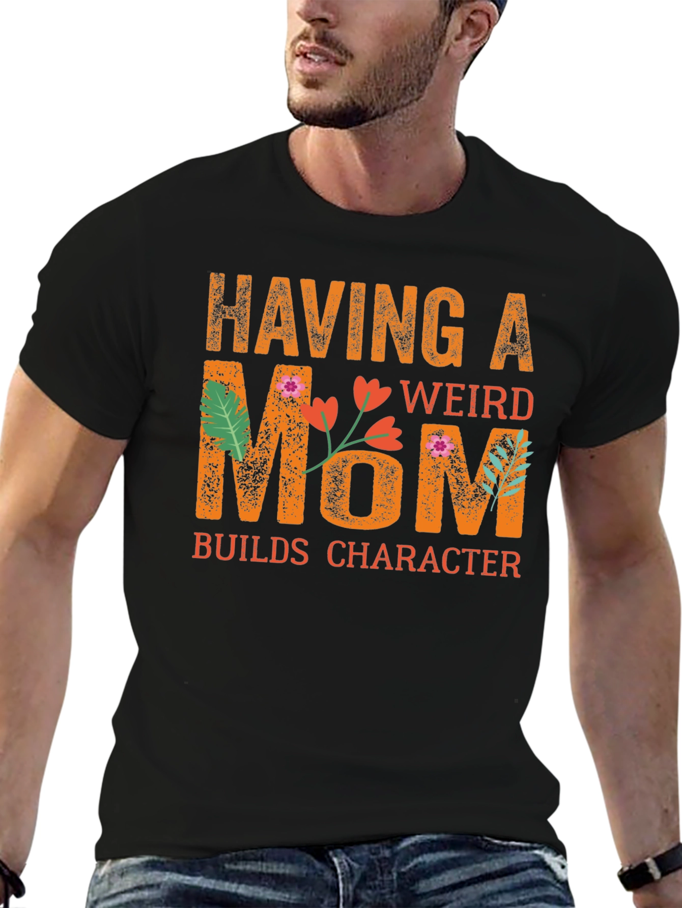Funny Having a Weird Mom Graphic T-Shirt