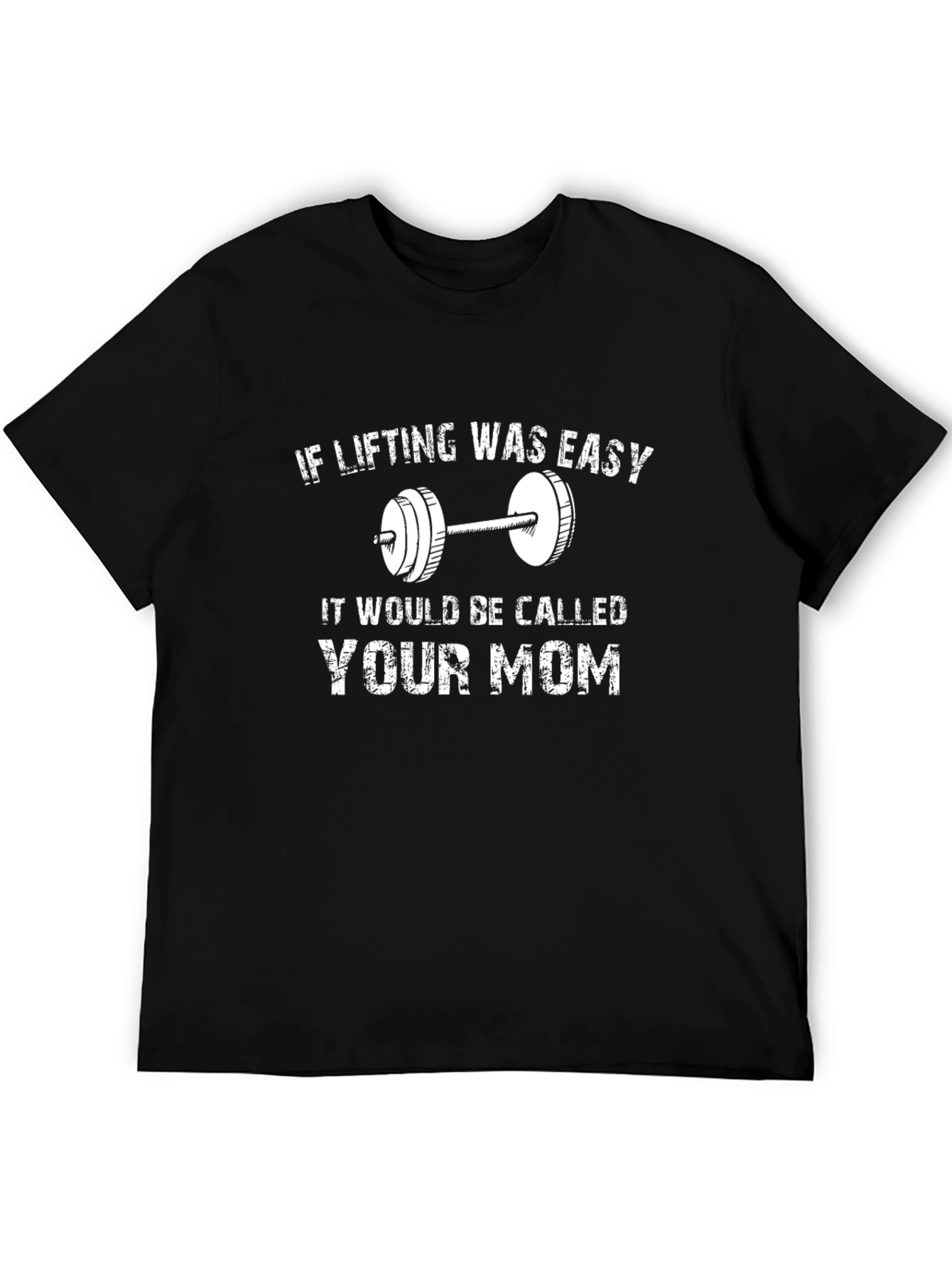Funny Lifting T-Shirt - Your Mom Joke