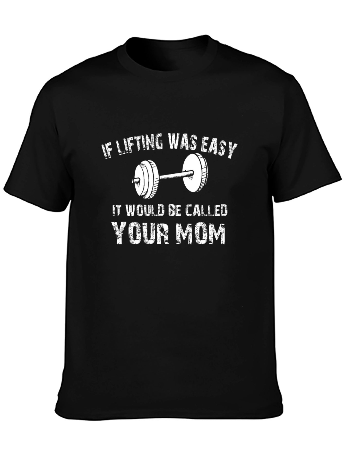 Funny Lifting T-Shirt - Your Mom Joke