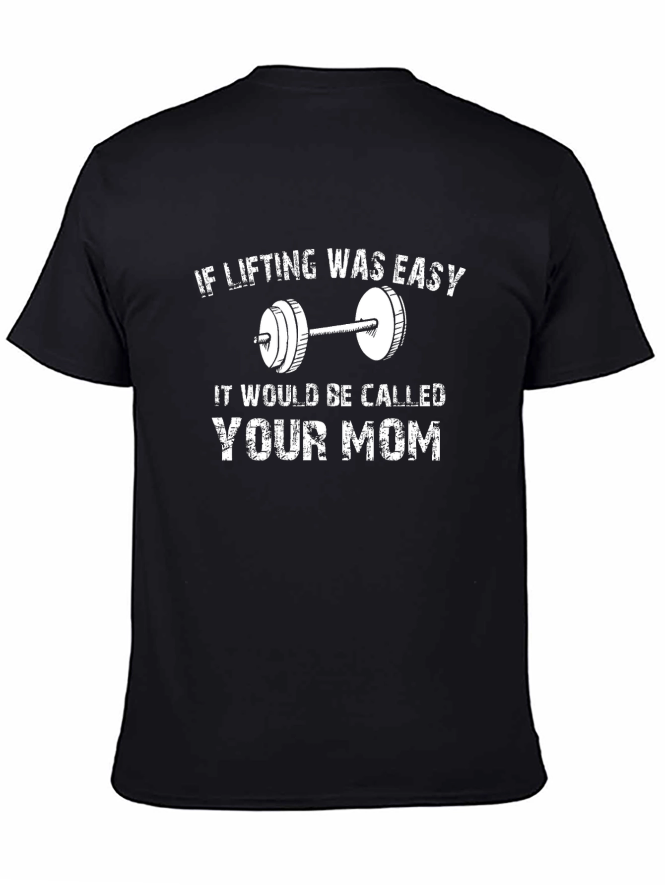 Funny Lifting T-Shirt - Your Mom Joke