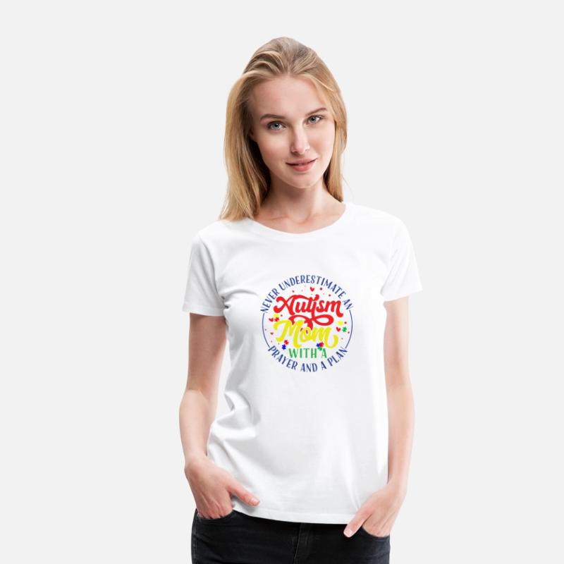 Never Underestimate An Autism Mom With A Prayer An