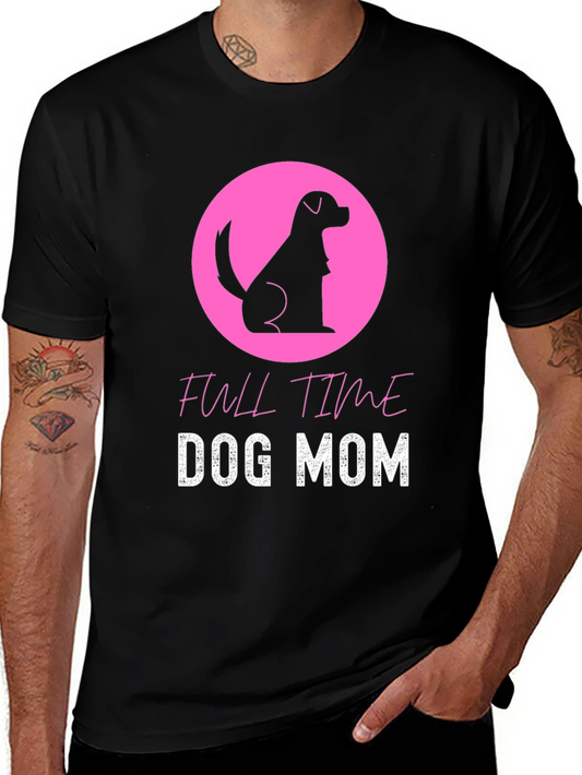 Full Time Dog Mom Black T-Shirt