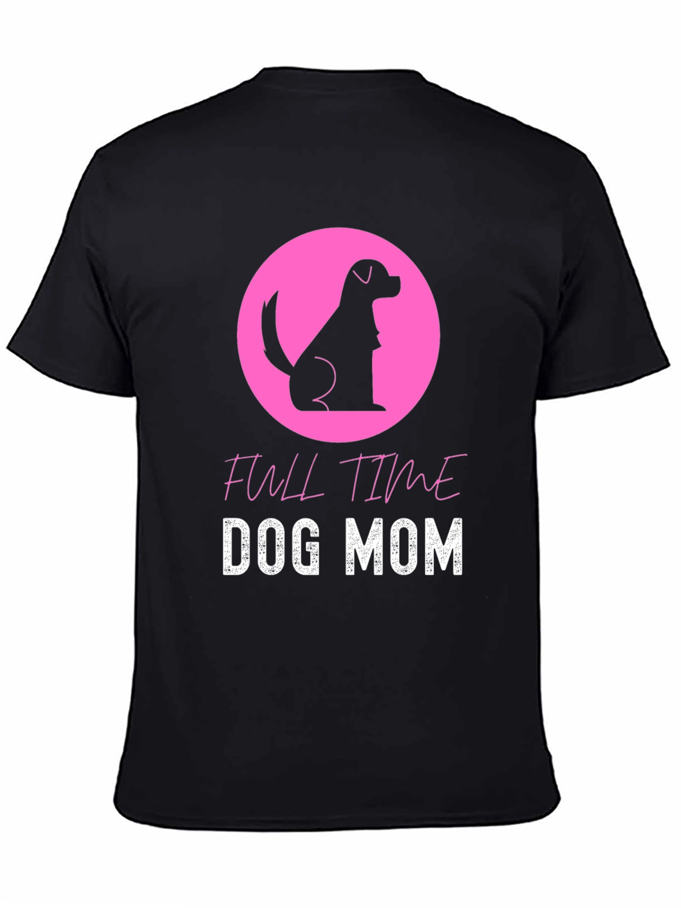 Full Time Dog Mom Black T-Shirt