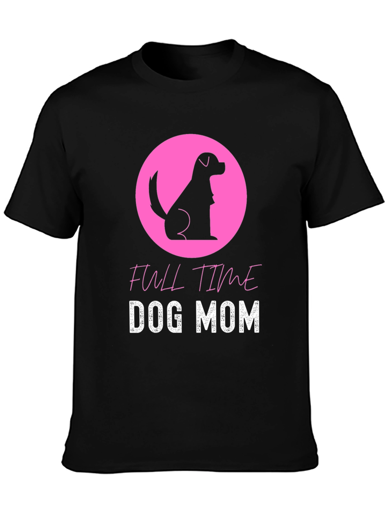 Full Time Dog Mom Black T-Shirt